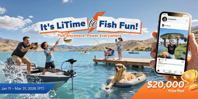 It’s LiTime to Fish Fun! Join the LiTime Fishing Fun Contest and Win a Share of $20,000 in Prizes