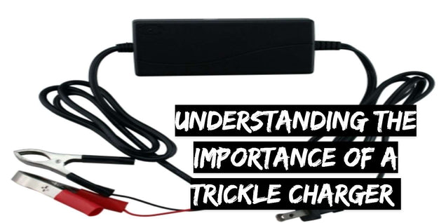What Is a Trickle Charger?