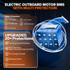100ah Electric outboard motor battery BMS with multi-protection: 5 basic (over-charge/current/discharge/temp/short) + 20+ upgraded (low-temp cut-off, auto-recovery, moisture-proof)